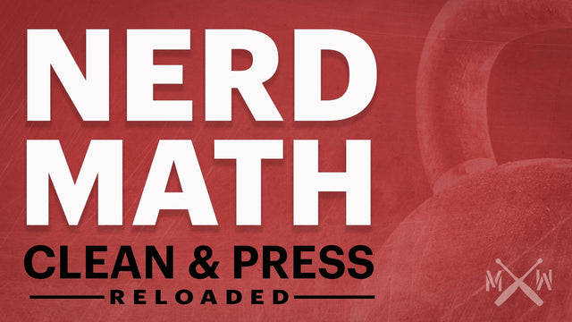 Bold red graphic with large white "NERD MATH." Underneath, black text reads "CLEAN & PRESS RELOADED." A kettlebell and crossed-barbell logo appear—ideal for those seeking pro instruction with the Ultimate Kettlebell Bundle by Mark Wildman, Bells of Steel.
