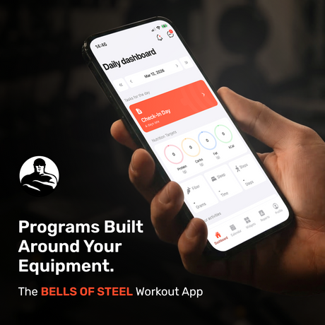 A hand holds a smartphone showing the Bells of Steel Training App’s daily dashboard; text reads, “Programs Built Around Your Equipment. The Bells of Steel Training App” next to the brand logo.