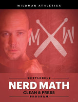 A bald man poses with a kettlebell against a red backdrop with crossed kettlebells and "Wildman Athletica." Bold text announces "Kettlebell Nerd Math Clean & Press Program," part of the Wildman Clean & Press Kettlebell Bundle by Bells of Steel USA for total-body strength.